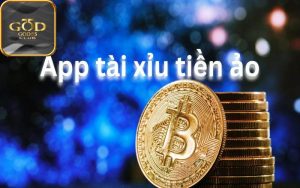 App tài xỉu tiền ảo là gì?